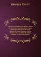 Oeuvres Compl?tes De Buffon, Mises En Ordre Et Pr?c?d?es D'une Notice Historique Par M. A. Richard . Suivies De Deux Volumes Sur Les Progr?s Des . La Mort De Buffon, Volume 31 (French Edition), Cuvier Georges 