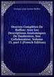 Oeuvres Compl?tes De Buffon: Avec Les Descriptions Anatomiques De Daubenton, Son Collaborateur, Volume 13, part 1 (French Edition), Georges Louis Leclerc Buffon 