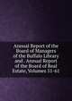 Annual Report of the Board of Managers of the Buffalo Library and . Annual Report of the Board of Real Estate, Volumes 51-61, 
