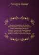 Oeuvres Compl?tes De Buffon, Mises En Ordre Et Pr?c?d?es D'une Notice Historique Par M. A. Richard . Suivies De Deux Volumes Sur Les Progr?s Des . La Mort De Buffon, Volume 4 (French Edition), Cuvier Georges 