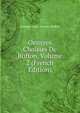Oeuvres Choisies De Buffon, Volume 2 (French Edition), Georges Louis Leclerc Buffon 