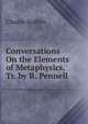 Conversations On the Elements of Metaphysics, Tr. by R. Pennell, Claude Buffier 
