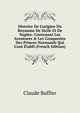 Histoire De L'origine Du Royaume De Sicile Et De Naples: Contenant Les Aventures & Les Conquestes Des Princes Normands Qui L'ont ?tabli (French Edition), Claude Buffier 