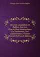 Oeuvres Compl?tes De Buffon: Avec Les Descriptions Anatomiques De Daubenton, Son Collaborateur, Volume 23, part 8 (French Edition), Georges Louis Leclerc Buffon 