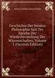 Geschichte Der Neuern Philosophie Seit Der Epoche Der Wiederherstellung Der Wissenschaften, Volume 1 (German Edition), Johann Gottlieb Gerhard Buhle 