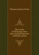 The treaty of Waitangi: how New Zealand became a British colony, Thomas Lindsay Buick 