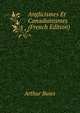 Anglicismes Et Canadianismes (French Edition), Arthur Buies 
