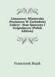 Limanowa: Miasteczko Powiatowe W Zachodniej Galicyi : Stan Spoeczny I Gospodarczy (Polish Edition), Franciszek Bujak 