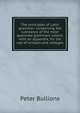 The principles of Latin grammar: comprising the substance of the most approved grammars extant, with an appendix, for the use of schools and colleges, Peter Bullions 