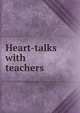 Heart-talks with teachers, 