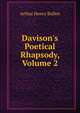 Davison's Poetical Rhapsody, Volume 2, Bullen, A. H. (Arthur Henry), 1857-1920 