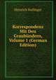 Korrespondenz Mit Den Graubundern, Volume 1 (German Edition), Heinrich Bullinger 