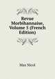 Revue Morbihannaise, Volume 5 (French Edition), Max Nicol 