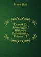 Vjesnik Za Arheologiju I Historiju Dalmatinsku, Volume 13, Frane Buli 