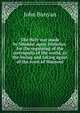 The Holy war made by Shaddai upon Diabolus: for the regaining of the metropolis of the world, or the losing and taking again of the town of Mansoul, John Bunyan 