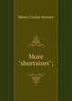 More "shortsixes";, Bunner, H. C. (Henry Cuyler), 1855-1896 