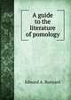 A guide to the literature of pomology, Edward A. Bunyard 