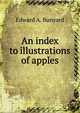 An index to illustrations of apples, Edward A. Bunyard 