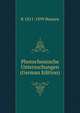Photochemische Untersuchungen (German Edition), R 1811-1899 Bunsen 