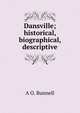 Dansville; historical, biographical, descriptive, A O. Bunnell 