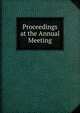 Proceedings at the Annual Meeting, 