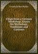 Chips from a German Workshop: Essays On Mythology, Traditions and Customs, Muller Friedrich Max 