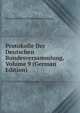 Protokolle Der Deutschen Bundesversammlung, Volume 9 (German Edition), Deutscher Bund Bundesversammlung 