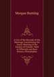 A List of the Records of the Meetings Constituting the Yearly Meeting of the Society of Friends: Held at Fifteenth and Race Streets, Philadelphia, Morgan Bunting 