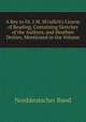 A Key to Dr. J.M. M'cullch's Course of Reading, Containing Sketches of the Authors, and Heathen Deities, Mentioned in the Volume, Norddeutscher Bund 