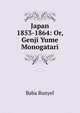 Japan 1853-1864: Or, Genji Yume Monogatari, Baba Bunyel 