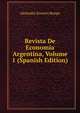 Revista De Economia Argentina, Volume 1 (Spanish Edition), Alejandro Ernesto Bunge 