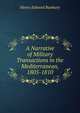 A Narrative of Military Transactions in the Mediterranean, 1805-1810, Henry Edward Bunbury 