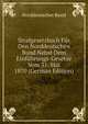 Strafgesetzbuch Fur Den Norddeutschen Bund Nebst Dem Einfuhrungs-Gesetze Vom 31. Mai 1870 (German Edition), Norddeutscher Bund 