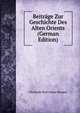 Beitrage Zur Geschichte Des Alten Orients (German Edition), Christian Karl Josias Bunsen 