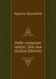 Delle conquiste celebri, libri due (Italian Edition), Appiano Buonafede 