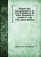 Histoire Des Campagnes De M. Le M.Al E Maillebois En Italie: Pendant Les Ann?es 1745 & 1746 . (Latin Edition), Castruccio Buonamici 