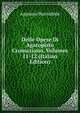 Delle Opere Di Agatopisto Cromaziano, Volumes 11-12 (Italian Edition), Appiano Buonafede 