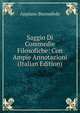 Saggio Di Commedie Filosofiche: Con Ampie Annotazioni (Italian Edition), Appiano Buonafede 