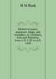 Medi?val popes, emperors, kings, and crusaders, or, Germany, Italy and Palestine, from A.D. 1125 to A.D. 1268, M M Busk 