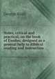 Notes, critical and practical, on the book of Exodus; designed as a general help to Biblical reading and instruction, Bush, George 