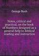 Notes, critical and practical, on the book of Numbers designed as a general help to Biblical reading and instruction, Bush, George 