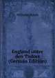 England unter den Tudors (German Edition), Wilhelm Busch 