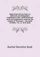 Sagas from the Far East, or, Kalmouk and Mongolian traditionary tales. With historical pref. and explanatory notes by the author of "Patranas," . the Land of Hofer," &c. i.e. R.H. Busk, Rachel Harriette Busk 