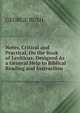 Notes, Critical and Practical, On the Book of Leviticus: Designed As a General Help to Biblical Reading and Instruction, Bush, George 