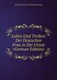 Leben Und Treiben Der Deutschen Frau in Der Urzeit (German Edition), Georg Hermann Theodor Buschan 