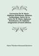 Conversion De M. Marie-Alphonse Ratisbonne: Relation Authentique, Suivie De La Lettre De M. Marie-Alphonse Ratisbonne a M. Dufriche-Desgenettes (French Edition), Marie Theodore Renouard Bussierre 