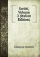 Scritti, Volume 2 (Italian Edition), Giuseppe Bustelli 