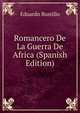 Romancero De La Guerra De Africa (Spanish Edition), Eduardo Bustillo 