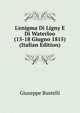 L'enigma Di Ligny E Di Waterloo (15-18 Giugno 1815) (Italian Edition), Giuseppe Bustelli 