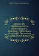 Histoire De L'?tablissement Du Protestantisme ? Strasbourg Et En Alsace, D'apr?s Des Documents In?dits (French Edition), Marie Theodore Renouard Bussierre 